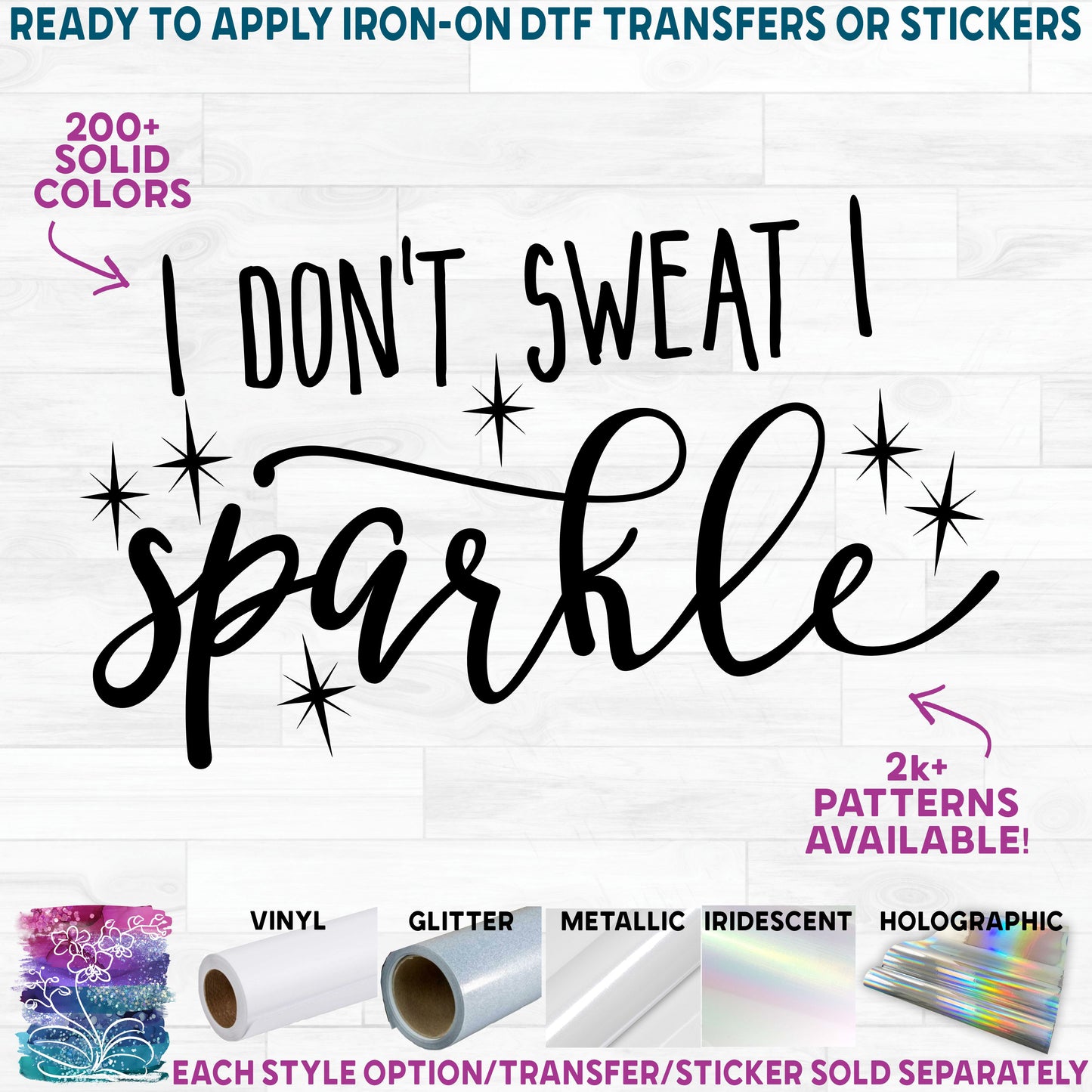 (s121-H) I Don't Sweat I Sparkle