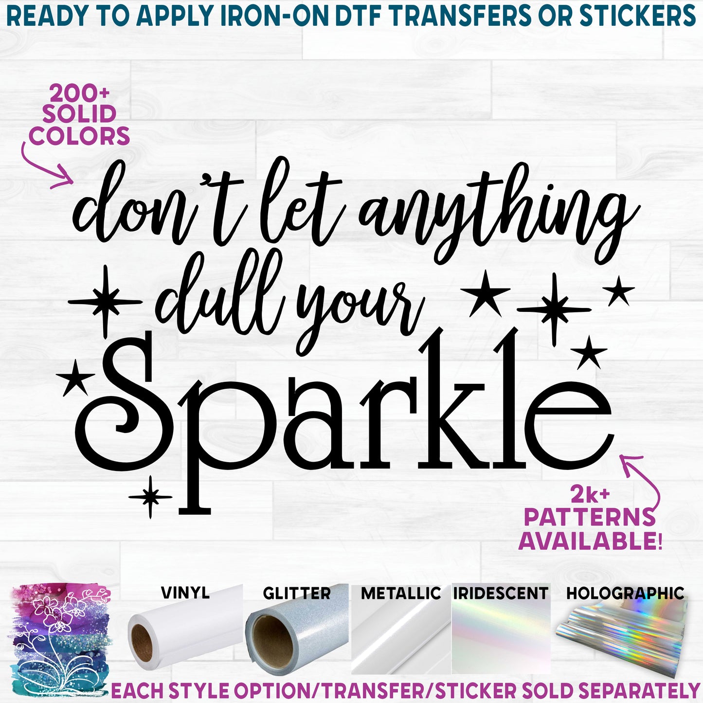 (s121-L) Don't Let Anything Dull Your Sparkle