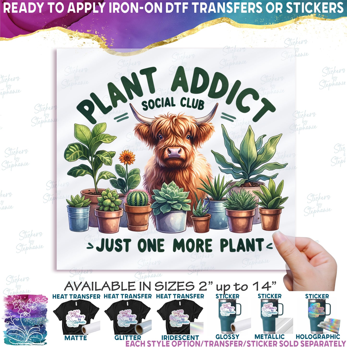 (s196-2-C) Plant Addict Social Club Just one More Plant Highland Cow