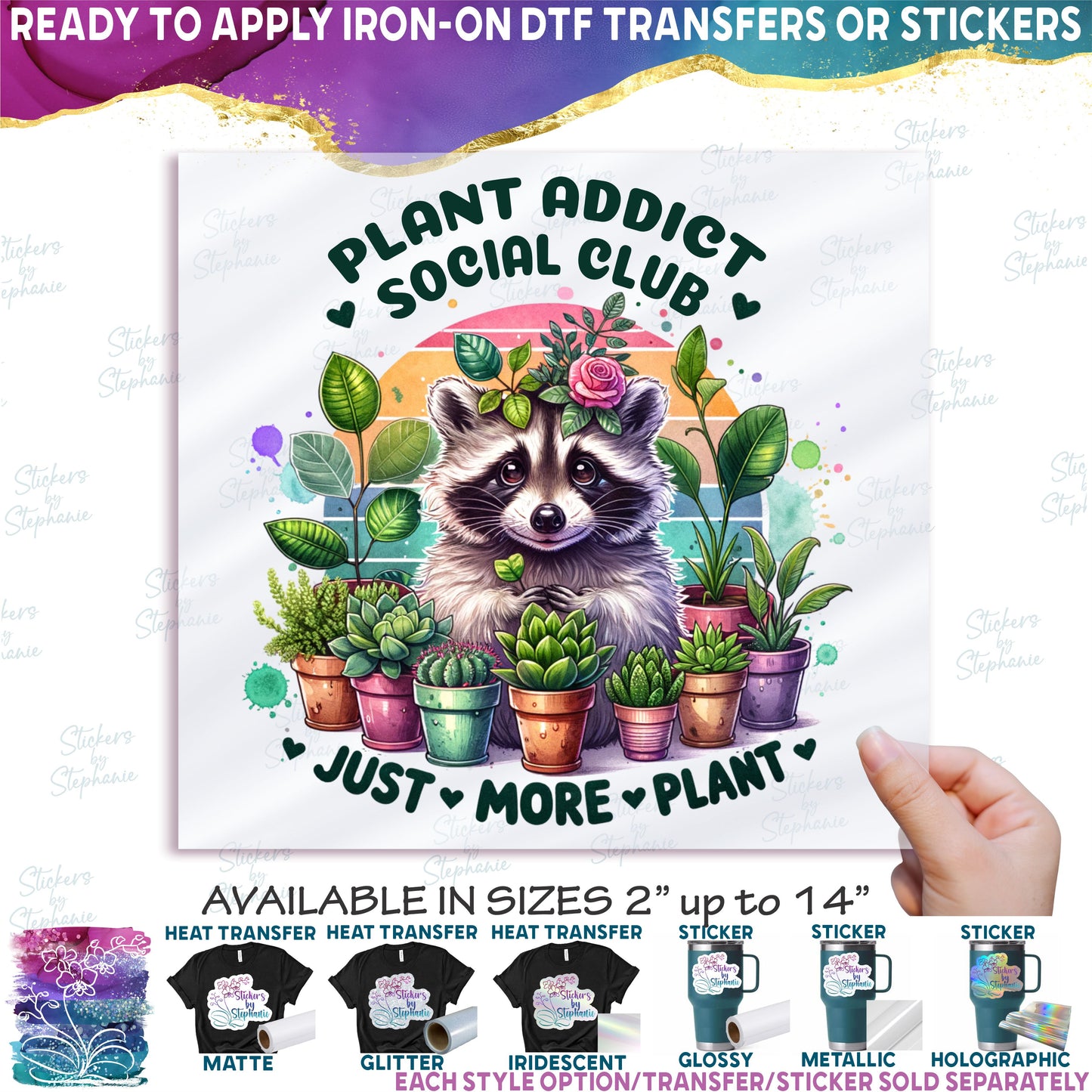 (s196-2-D) Plant Addict Social Club Just one More Plant Racoon