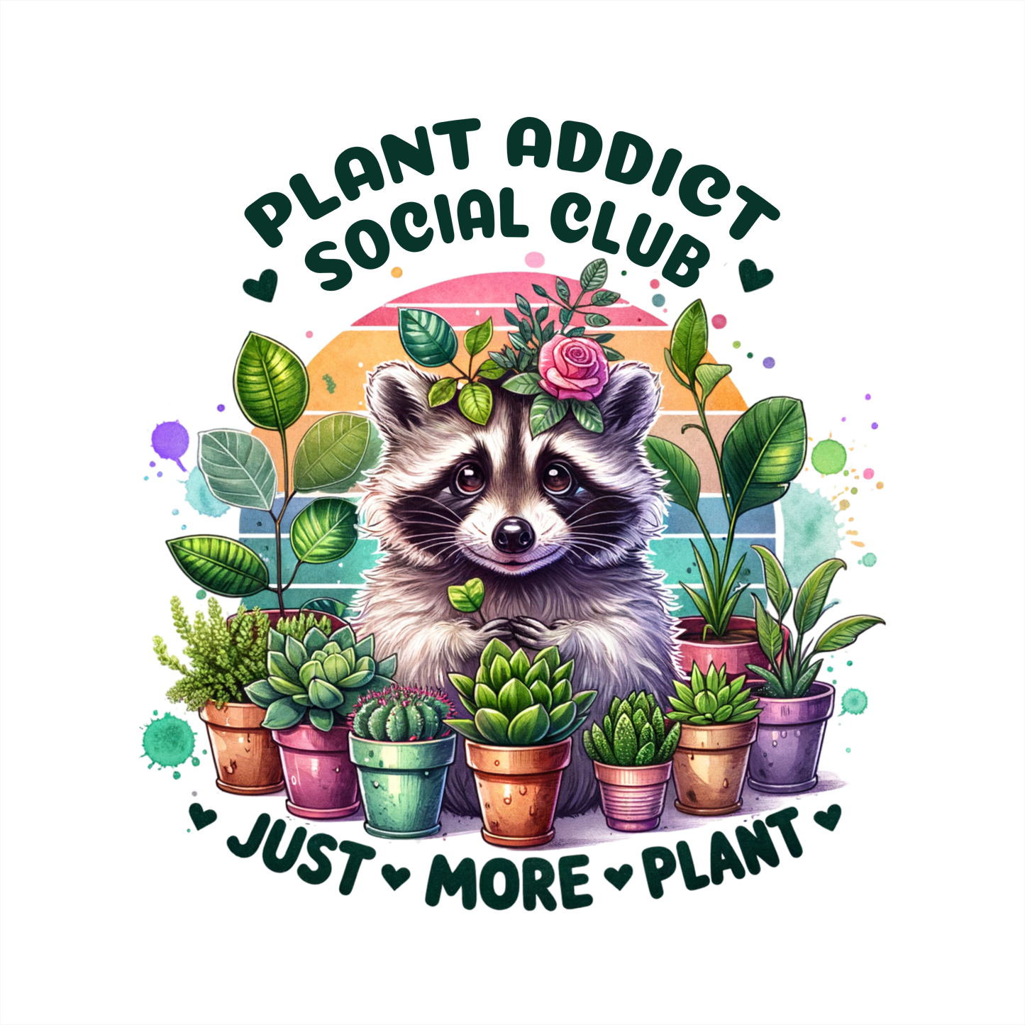 (s196-2-D) Plant Addict Social Club Just one More Plant Racoon