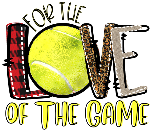 (s213-D) For the Love of the Game Tennis