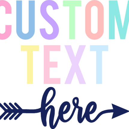 (s280) Rainbow Custom Text