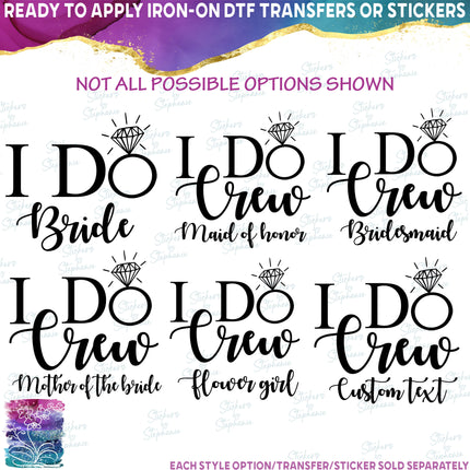 (s081-28) I Do Crew Bridal Wedding Party Custom Text