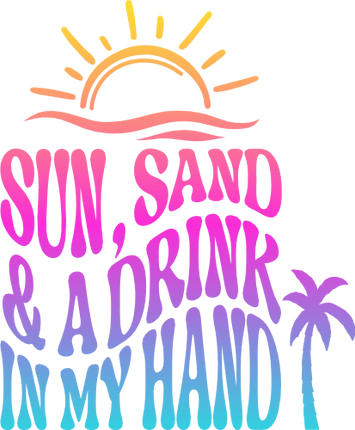 (081-63-S) Sun Sand & A Drink In My Hand Retro Wavy