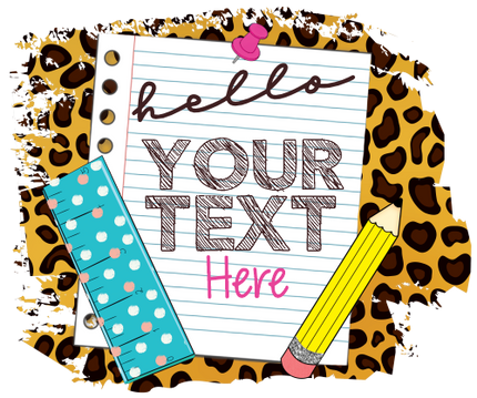 (s095-4C) Hello Kindergarten, Any Grade Student Teacher Name Custom Text