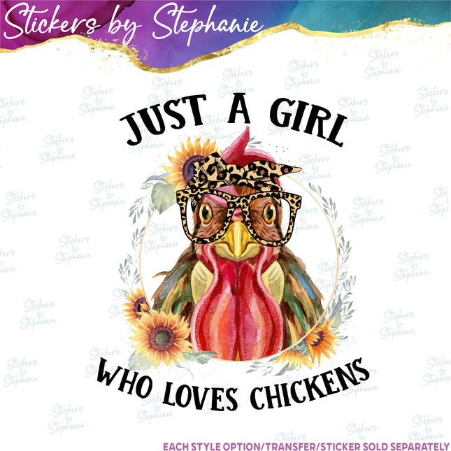 (s1-05-017) Just a Girl Who Loves Chickens Iron-On Transfer