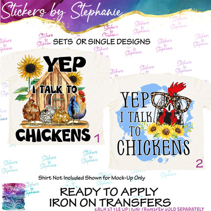 (s1-05-019) Yep I Talk to Chickens Iron-On Transfer