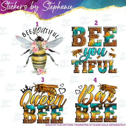 (s1-05-002) Bee Youtiful, Queen, Bae Iron-On Transfer