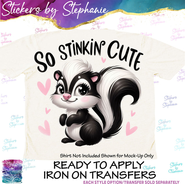 (s1-05-034)So Stinkin Cute Skunk Iron-On Transfer