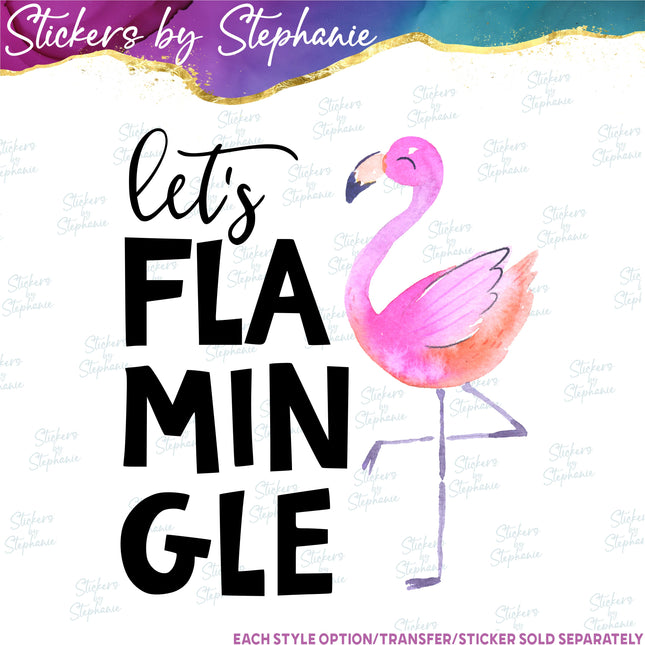 (s1-05-039) Let's Flamingle Flamingo Iron-On Transfer