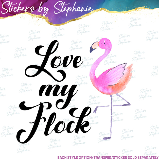 (s1-05-040) Love My Flock Flamingo Iron-On Transfer