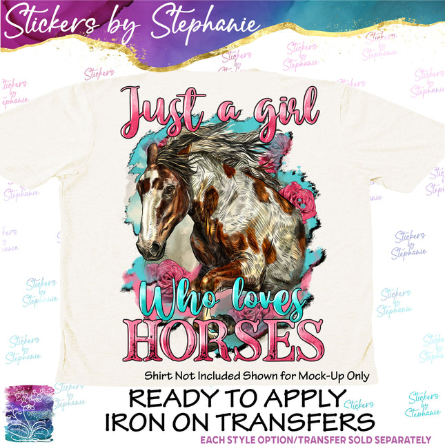 (s1-05-006) Just a Girl Who Loves Horses Iron-On Transfer