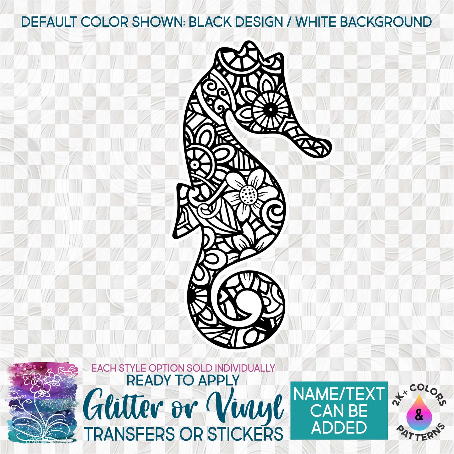(s011-O4) Seahorse Zentangle Mandala Floral Doodle Glitter or Vinyl Iron-On Transfer or Sticker
