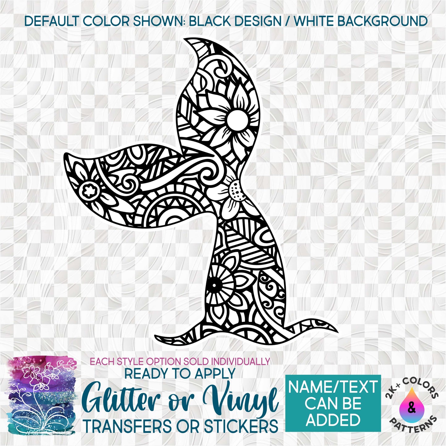 (s011-D5) Mermaid Tail Zentangle Mandala Floral Doodle Glitter or Vinyl Iron-On Transfer or Sticker