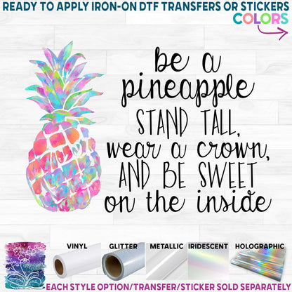 (s112-10A) Be a Pineapple Stand Tall Wear a Crown and Be Sweet on the Inside 4 Style Options