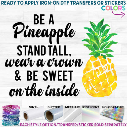 (s112-10B) Be a Pineapple Stand Tall Wear a Crown and Be Sweet on the Inside