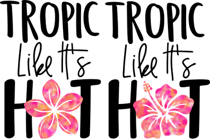 (112-02-C) Tropic Like It's Hot Watercolor Hibiscus or Plumeria