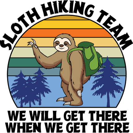 (s117-2B) Retro Sunset Sloth Hiking Team We Will Get There When We Get There
