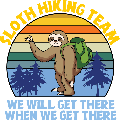 (s117-2B) Retro Sunset Sloth Hiking Team We Will Get There When We Get There