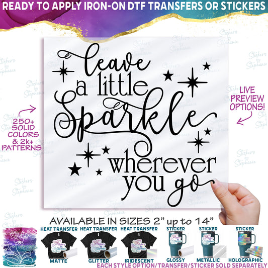 (s121-F) Leave a Little Sparkle Wherever You Go