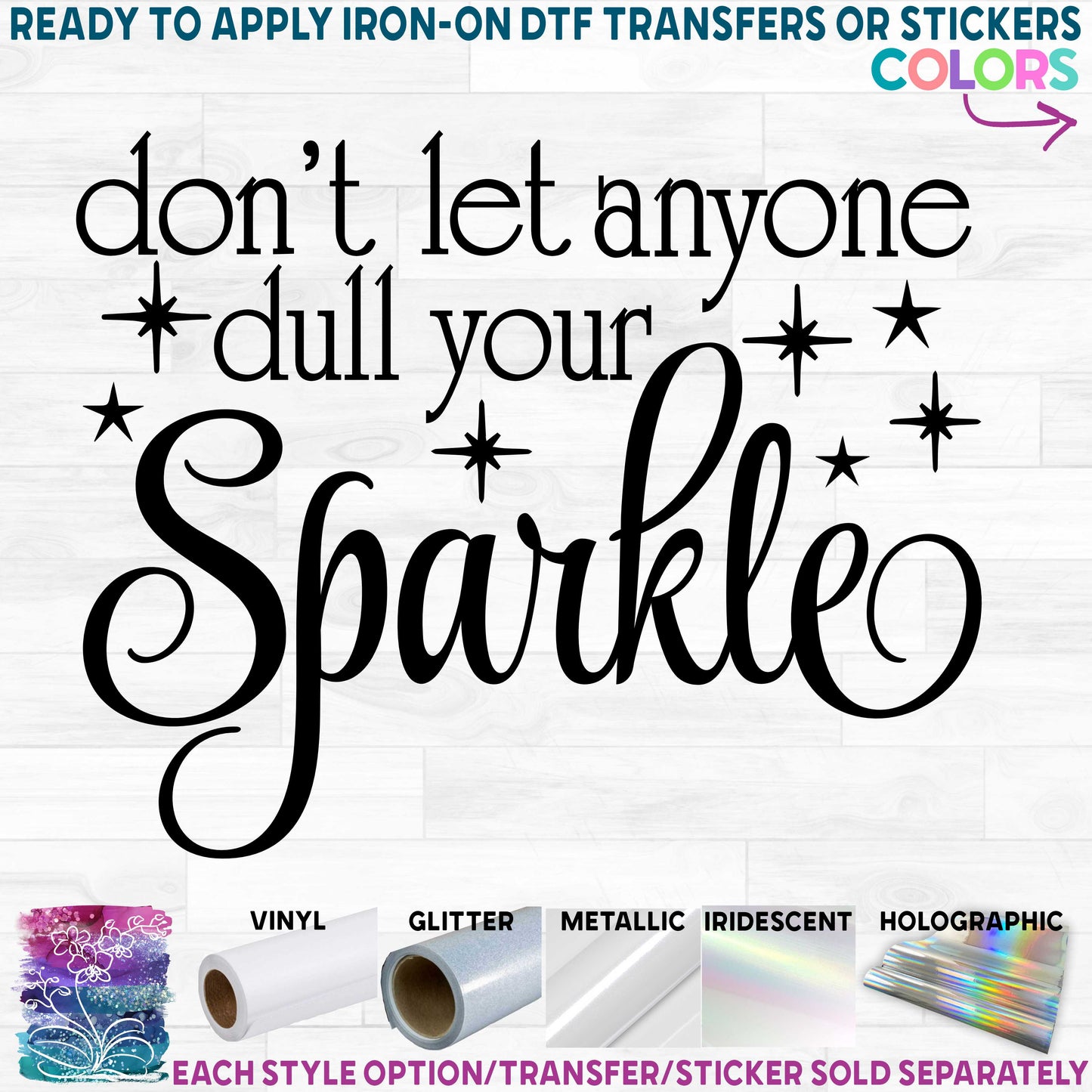 (s121-J) Don't Let Anyone Dull Your Sparkle