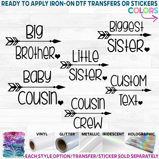 (s122-B) Big, Little, Brother, Sister, Cousin Heart Arrow Printed Heat Transfer or Sticker