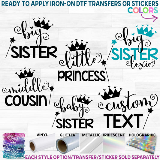 (s122-C1) Big, Little, Sister, Princess Crown Tiara Wand Printed Heat Transfer or Sticker