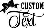 (122-D3) Bow Custom Text