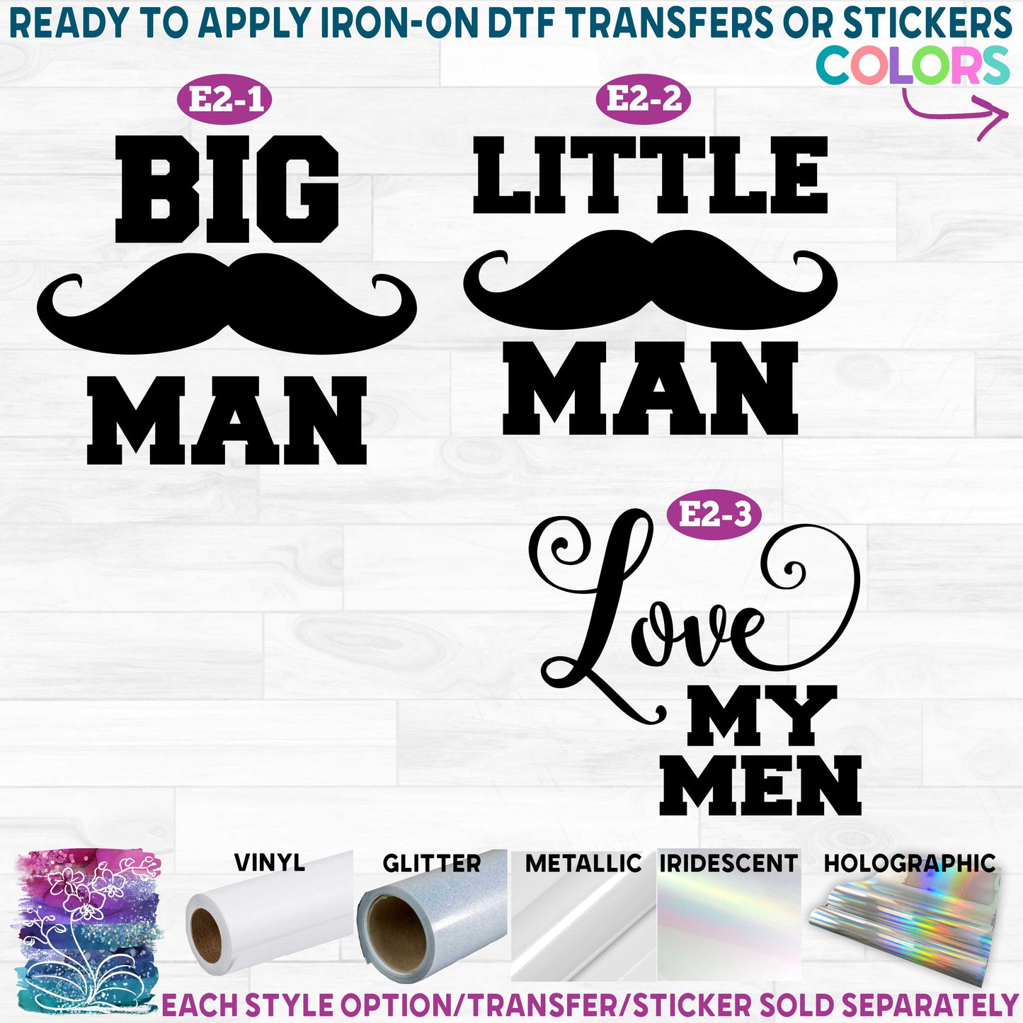 (s122-E2) Big Man, Little Man, Mustache, Love My Men Printed Heat Transfer or Sticker