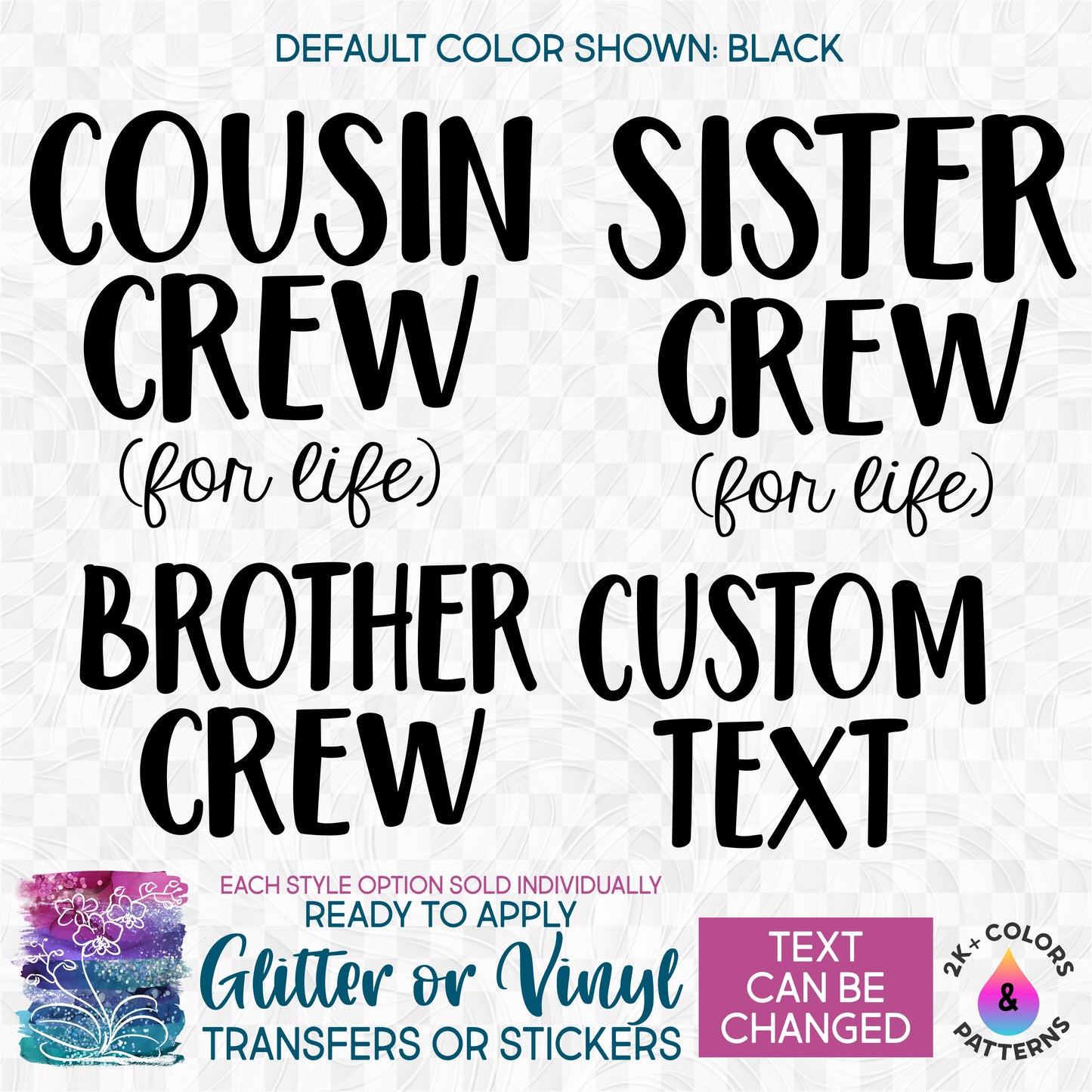 (s122-F2) Cousin Crew for life Custom Text Glitter or Vinyl Iron-On Transfer or Sticker