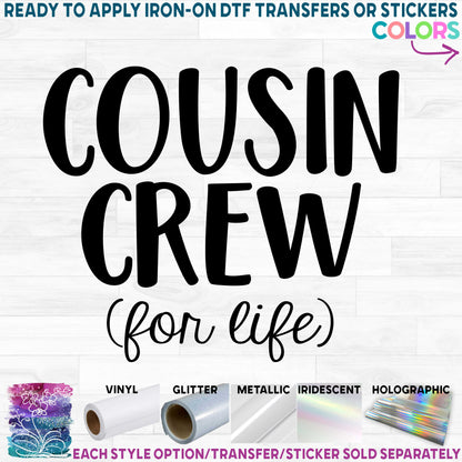 (s122-F2) Cousin Crew for life, Brother Crew, Sister Crew, Custom Text