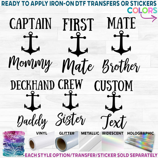 (s122-G) Anchor Family Captain Mommy, First Mate, Crew Printed Heat Transfer or Sticker