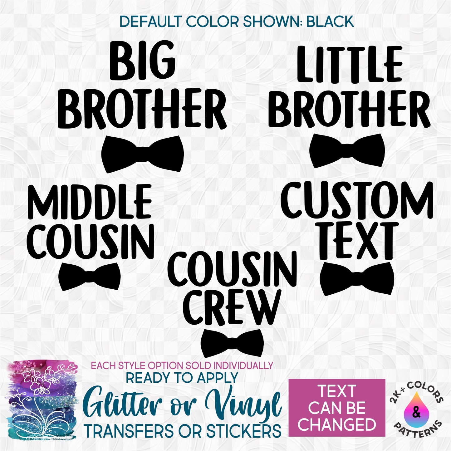 s122-H Bow Tie Big Little Middle Baby Brother Sister Cousin Made-to-Order Iron-On Transfer or Sticker