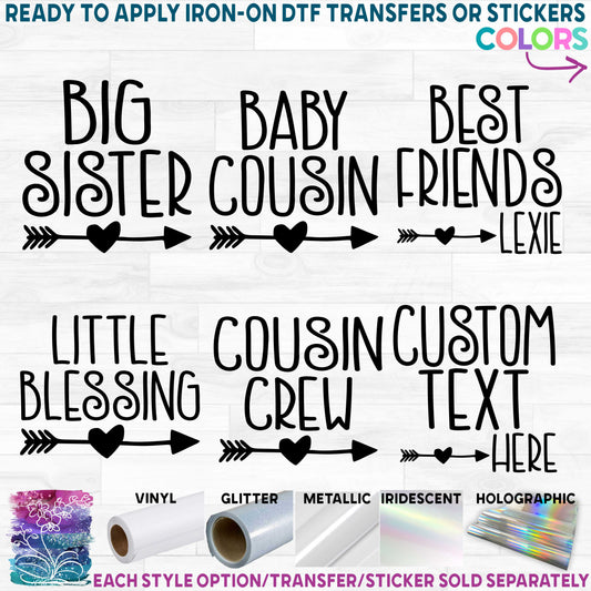 (s122-I1) Big, Little, Brother, Sister, Cousin Custom Text