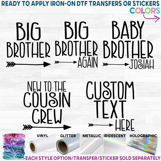 (s122-I2) Big, Little, Brother, Sister, Cousin Arrow Custom Name Printed Heat Transfer or Sticker