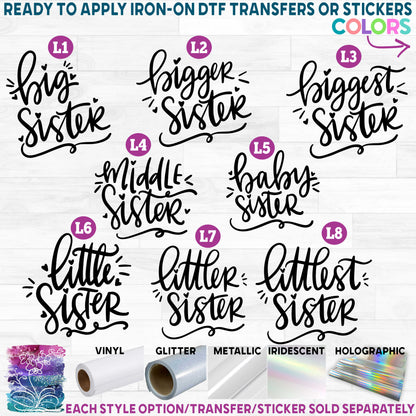 (s122-L) Big Sister, Little Sister, Baby, Middle Printed Heat Transfer or Sticker