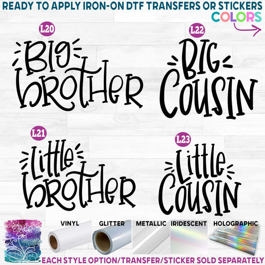 (s122-L) Big Brother, Big Cousin, Little Brother, Little Cousin Printed Heat Transfer or Sticker