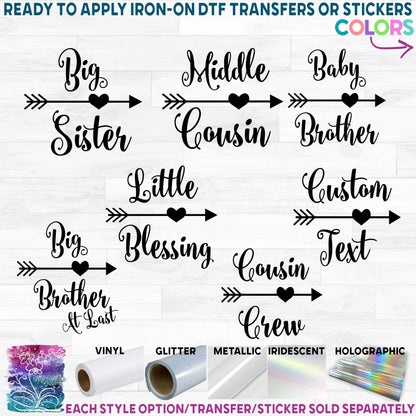 (s122-S) Big, Little, Brother, Sister, Cousin Heart Arrow Custom Text Printed Heat Transfer or Sticker