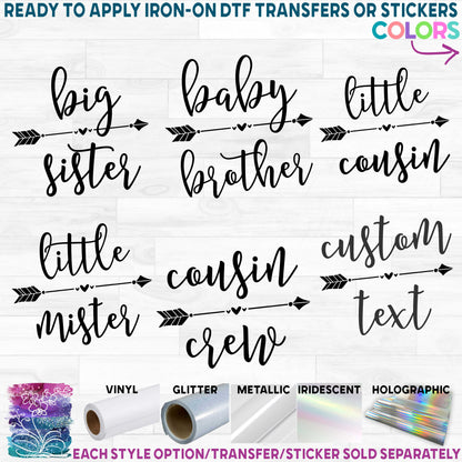 (s122-V) Big, Little, Brother, Sister, Cousin Custom Text Printed Heat Transfer or Sticker