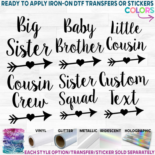 (s122-Y) Big, Little, Brother, Sister, Cousin Custom Text Printed Heat Transfer or Sticker