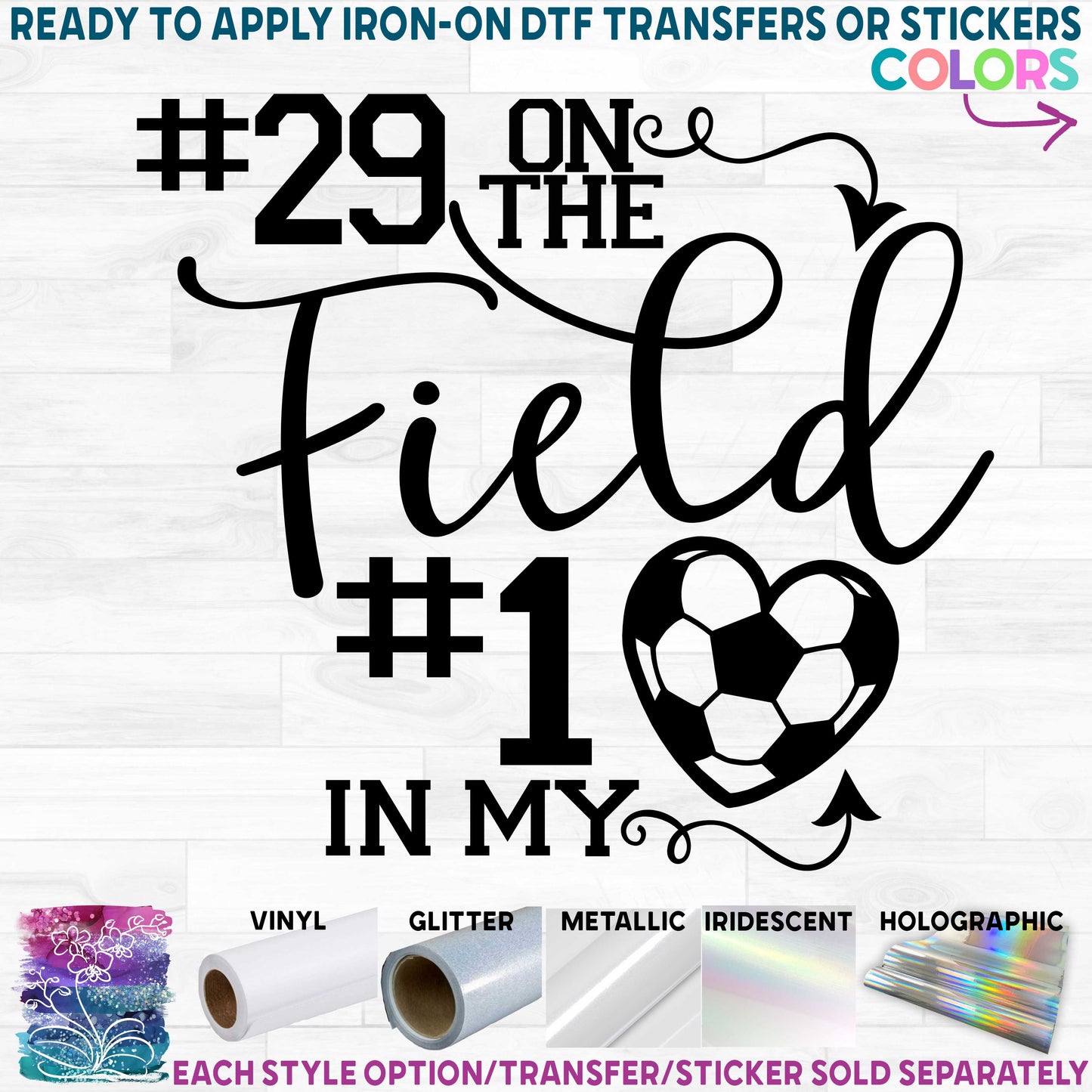 (s127-E) # on the Field #1 in My Heart Soccer Printed Heat Transfer or Sticker