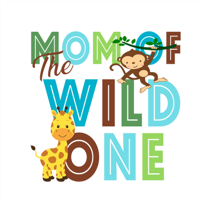 (s132-2-B) Jungle Family, Mom of the Wild One, Custom Text