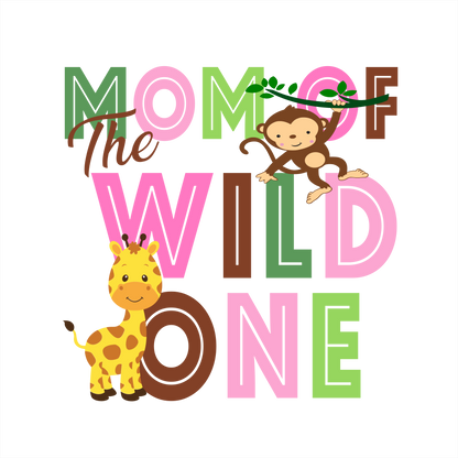 (s132-2-C) Jungle Family, Mom of the Wild One, Custom Text