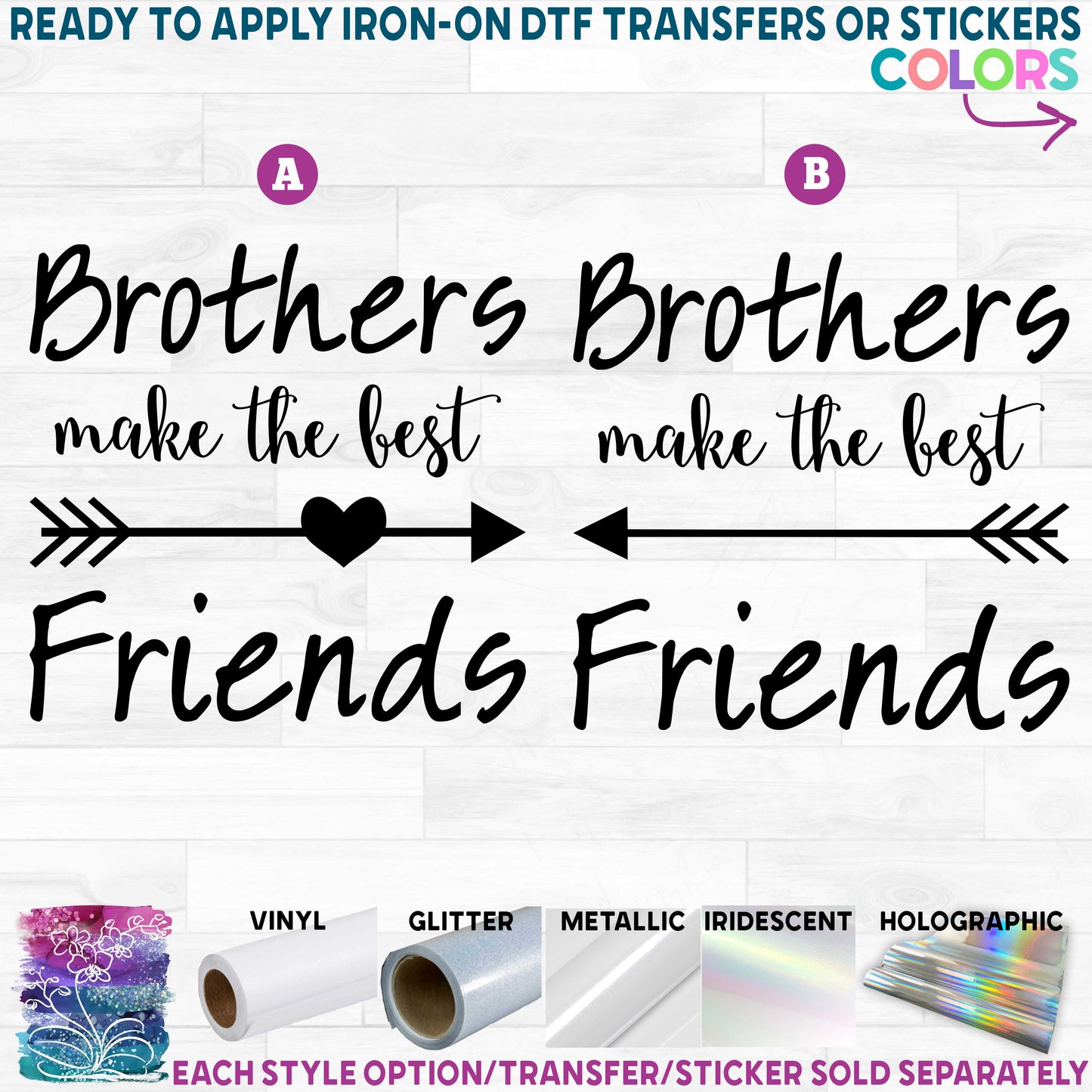 (s144-2) Brothers Make the Best Friends Printed Heat Transfer or Sticker