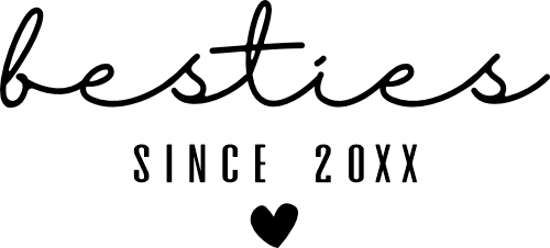 (s144-5A) Besties Since (Year)