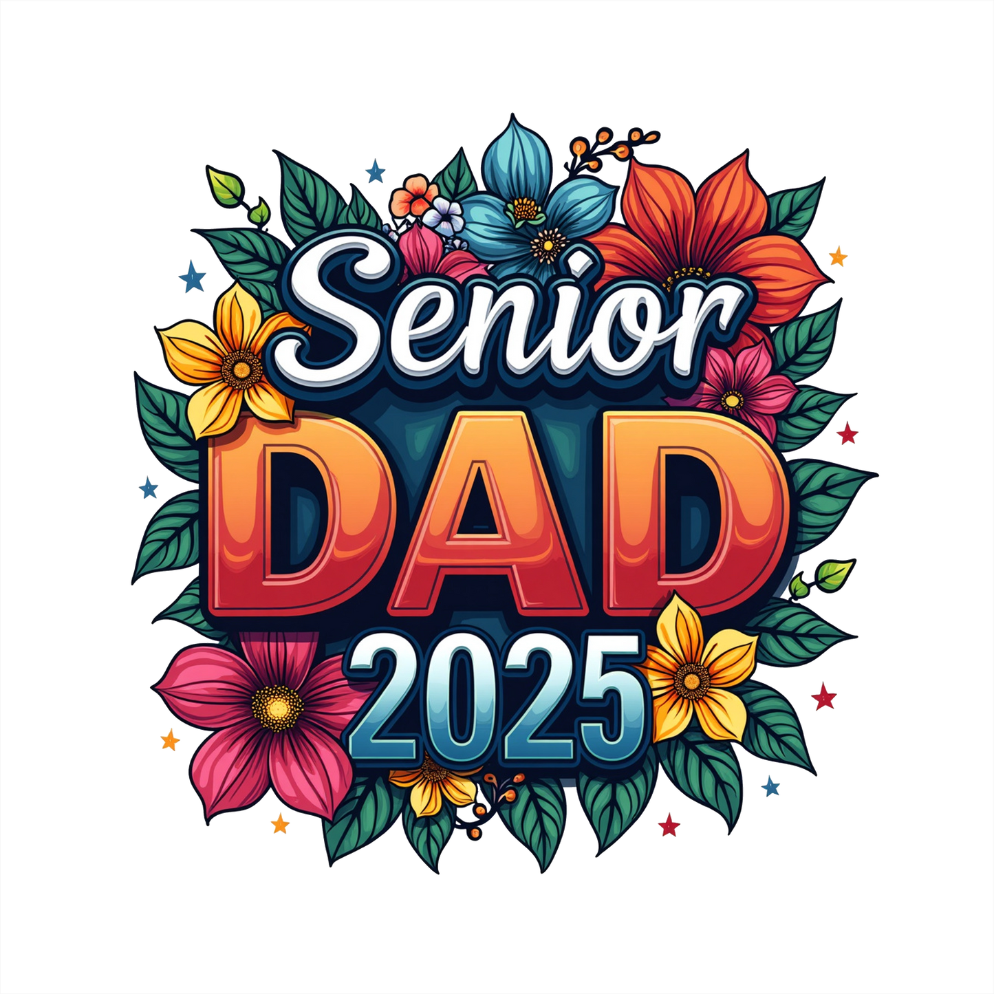 (s151-4-X) Senior Dad 2025 Floral Flowers Graduation Graduate