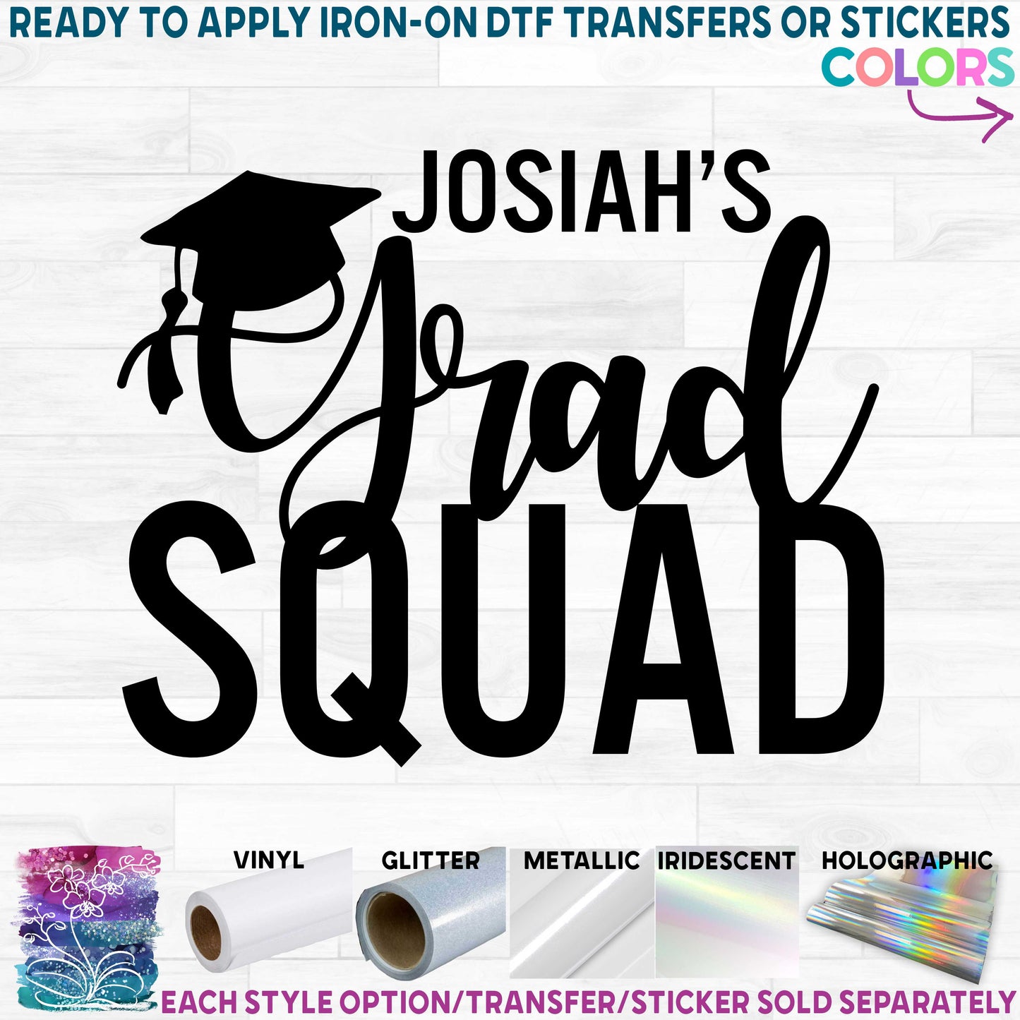 (s151-3A) Grad Squad Printed Heat Transfer or Sticker