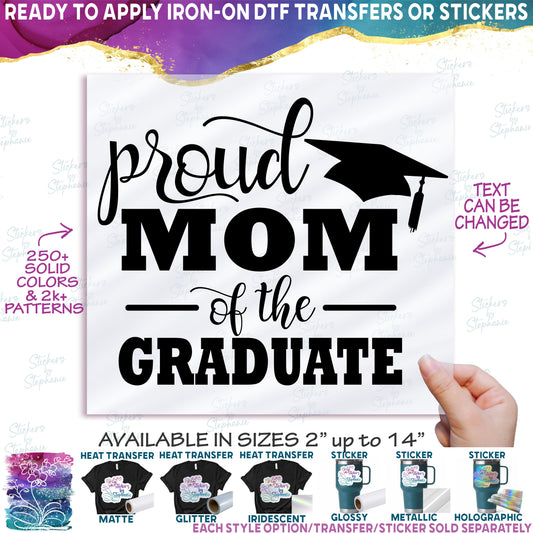 (s151-3-B) Proud Mom of the Grad Custom Text