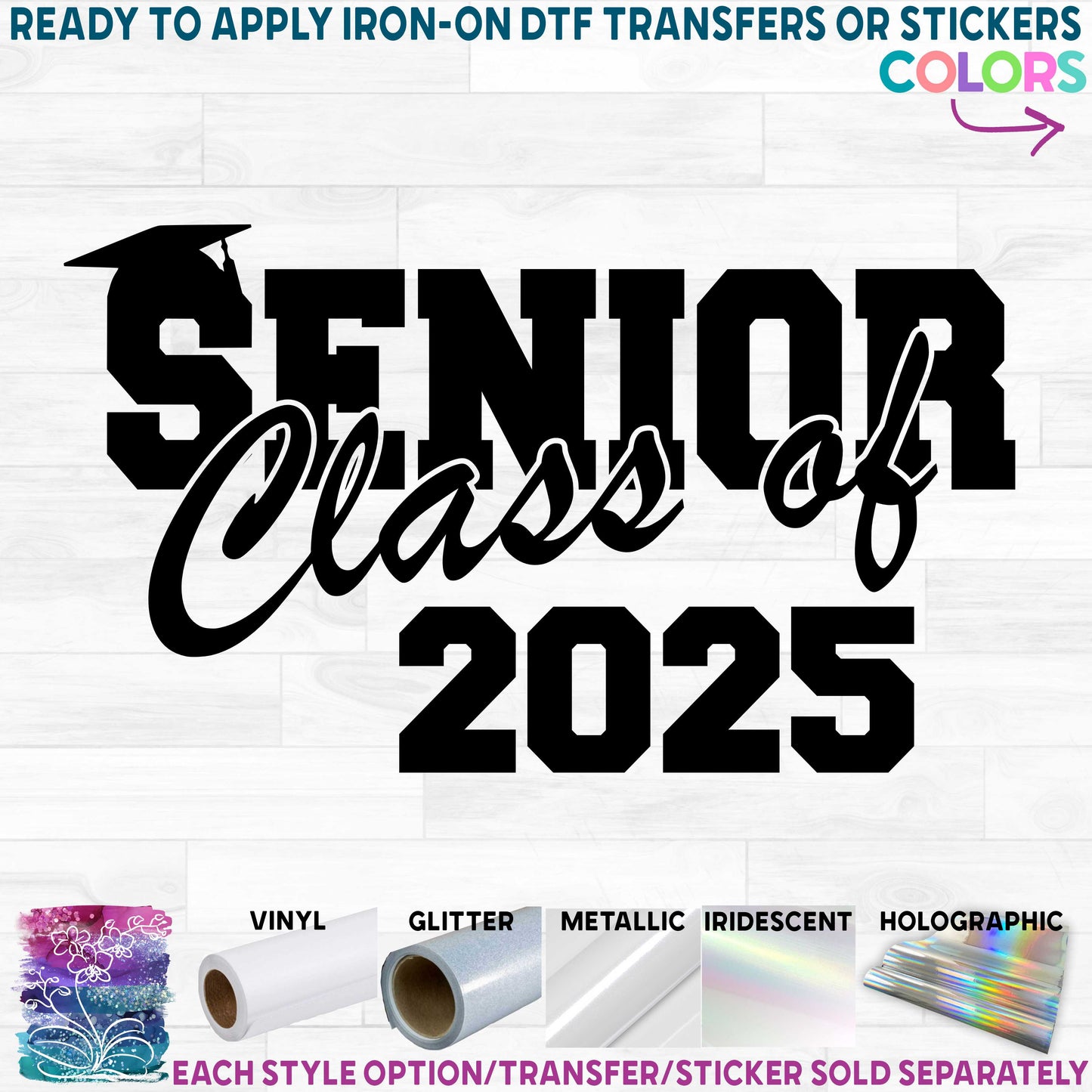 (s151-1B) Graduation Senior Class of Any Year Available Printed Heat Transfer or Sticker